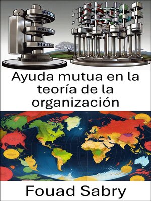 cover image of Ayuda mutua en la teoría de la organización